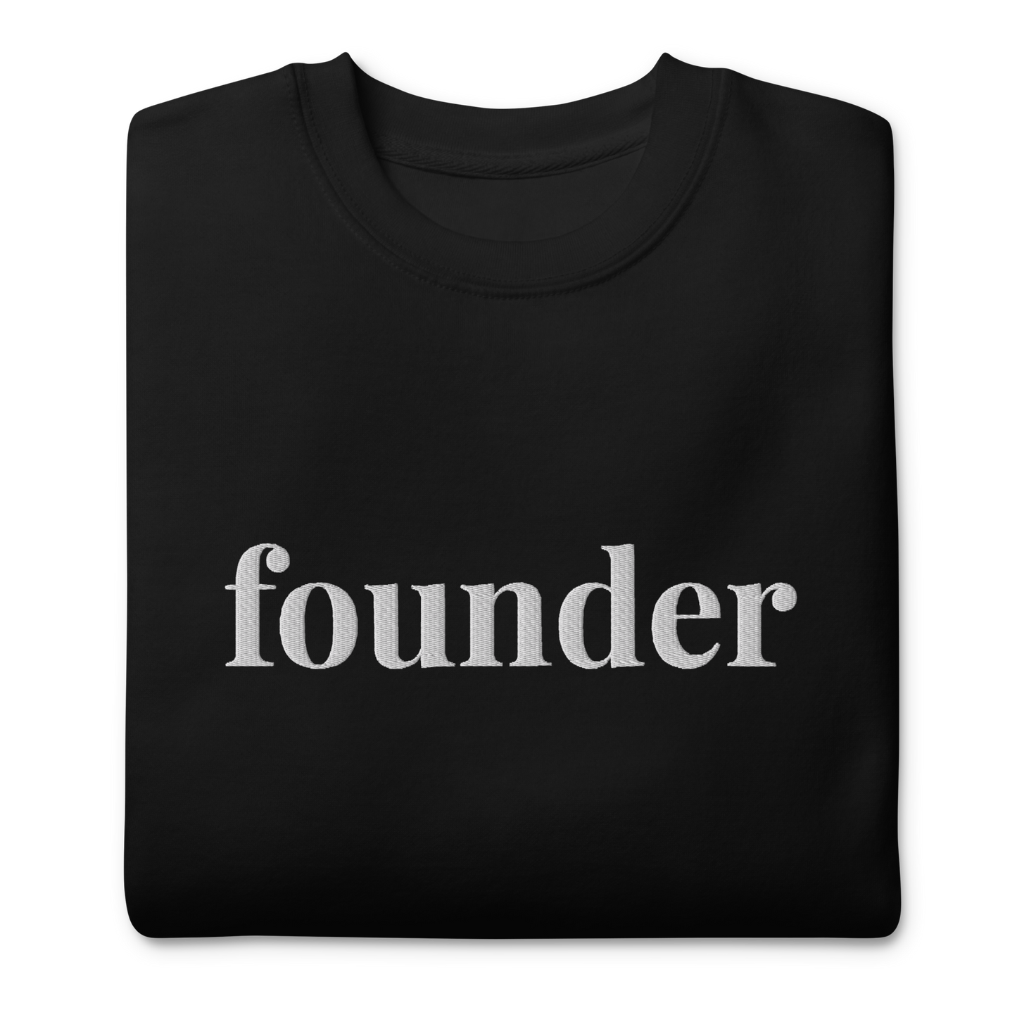 The Founder Sweatshirt